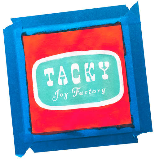 TACKY JOY FACTORY